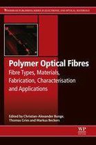 Woodhead Publishing Series in Electronic and Optical Materials - Polymer Optical Fibres