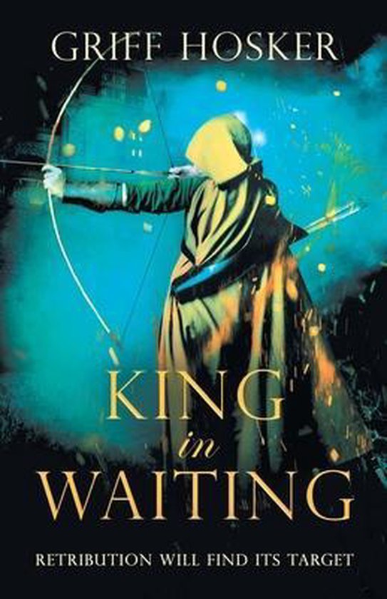 Lord Edward's Archer- King in Waiting - cover