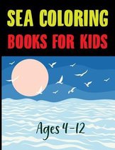 Sea Coloring Book For Kids Ages 4-12