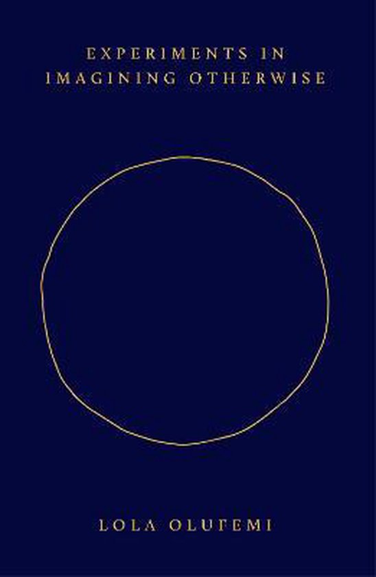 Experiments in Imagining Otherwise