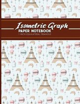 Isometric Graph Paper Notebook: 1 Inch Equilateral Triangle