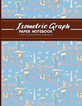 Isometric Graph Paper Notebook: 1 Inch Equilateral Triangle