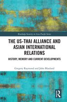 Routledge Security in Asia Pacific Series - The US-Thai Alliance and Asian International Relations