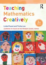 Learning to Teach in the Primary School Series - Teaching Mathematics Creatively