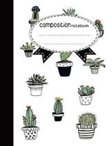 Composition Notebook: 8.5 x 11, 110 pages: Cute cactus