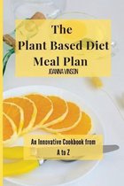 The Plant Based Diet Meal Plan