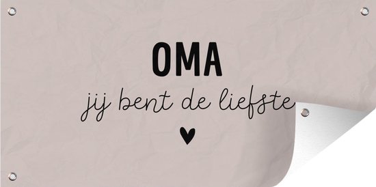 Schuttingposter Spreuken - Quotes - Oma Jij bent de liefste - Moederdag