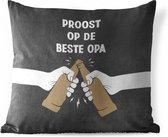 Buitenkussen - Opa - Quotes - Proost op de beste opa - Spreuken - 45x45 cm - Weerbestendig