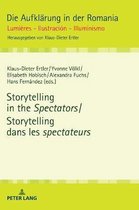 Die Aufklaerung in der Romania- Storytelling in the Spectators / Storytelling dans les spectateurs