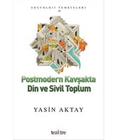 Postmodern Kavşakta Din ve Sivil Toplum