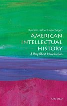 Very Short Introduction - American Intellectual History: A Very Short Introduction
