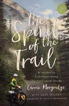 The Spirit of the Trail Special Edition