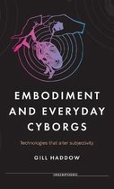 Inscriptions- Embodiment and Everyday Cyborgs