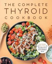 The Complete Thyroid Cookbook