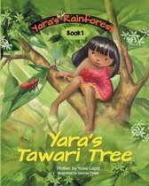 Yara's Rainforest- Yara's Tawari Tree