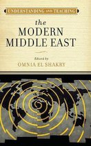 Understanding and Teaching the Modern Middle East
