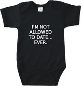 Rompertjes baby met tekst - I'm not allowed to date, ever - Romper zwart - Maat 50/56 * zwangerschap cadeau * kraamcadeau meisje * kraamcadeau jongen * rompertjes baby * baby cadea
