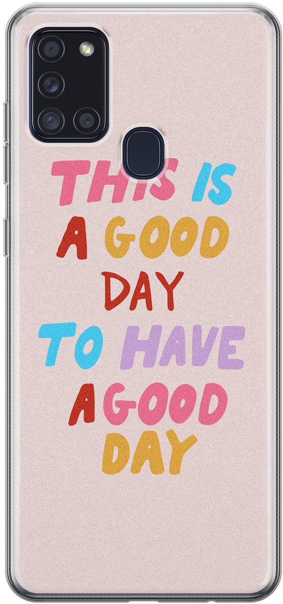Leuke Telefoonhoesjes - Hoesje geschikt voor Samsung Galaxy A21s - This is a good day - Soft case - TPU - Tekst - Roze