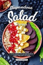 Stupendous Salad Recipes