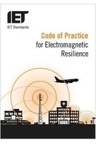 IET Codes and Guidance- Code of Practice for Electromagnetic Resilience