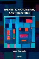 Identity, Narcissism, and the Other
