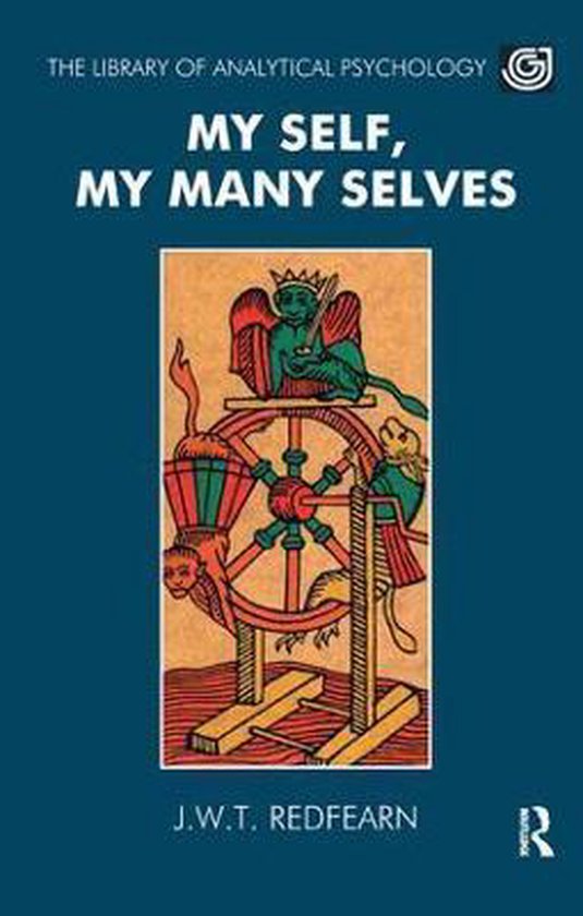The Library of Analytical Psychology- My Self, My Many Selve ... - cover