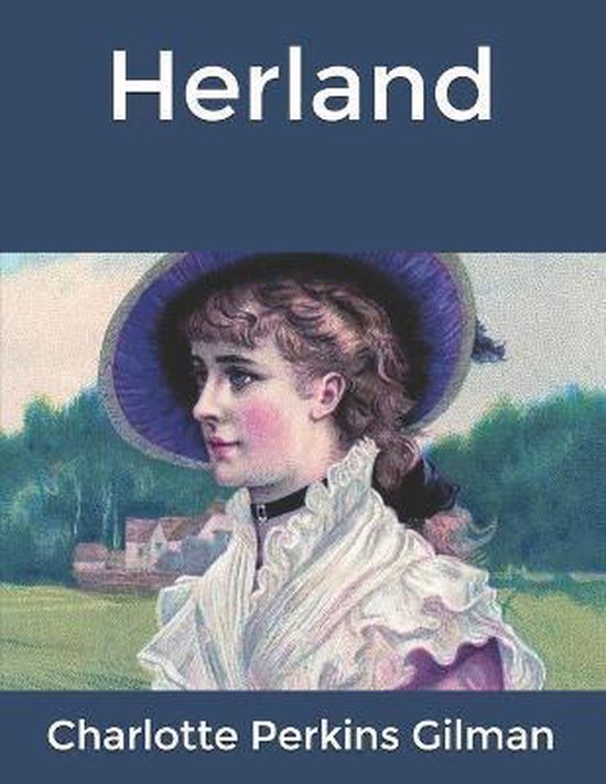 Herland, Charlotte Perkins Gilman 9781661864514 Boeken