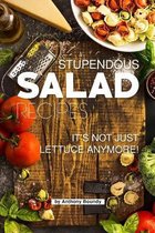 Stupendous Salad Recipes