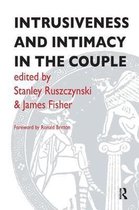 Intrusiveness & Intimacy In The Couple