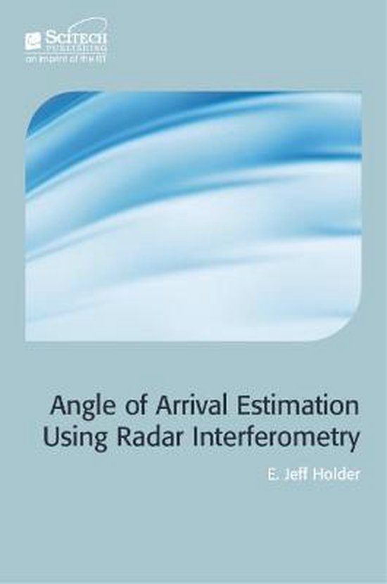 Angle Of Arrival Estimation Using Radar | 9781613531846 | Jeff Holder ...