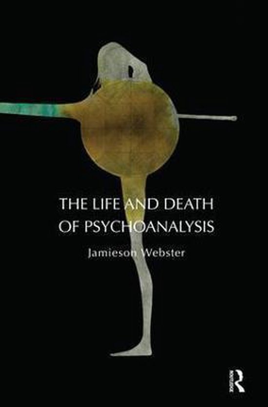 The Life and Death of Psychoanalysis - cover
