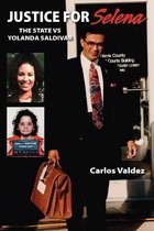Justice For Selena -The State Versus Yolanda Saldivar