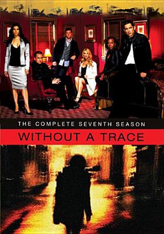 Cast van 'Without a Trace' Seizoen 7 met de tekst 'THE COMPLETE SEVENTH SEASON WITHOUT A TRACE'.