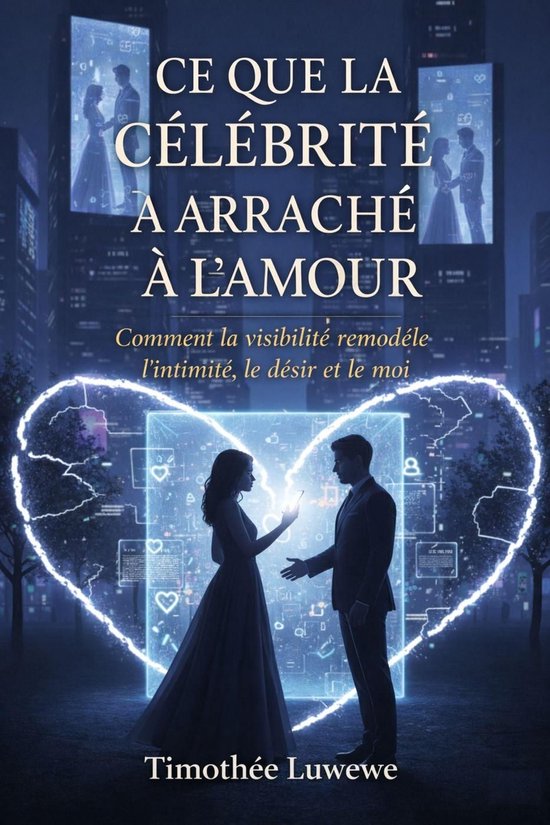 Amour & Séparation 1 - Ce que la célébrité a arraché à ... - cover