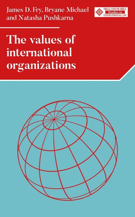 Melland Schill Studies in International Law - The values of  ... - cover