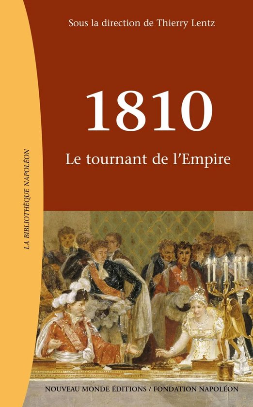 1810, Le tournant de l'Empire