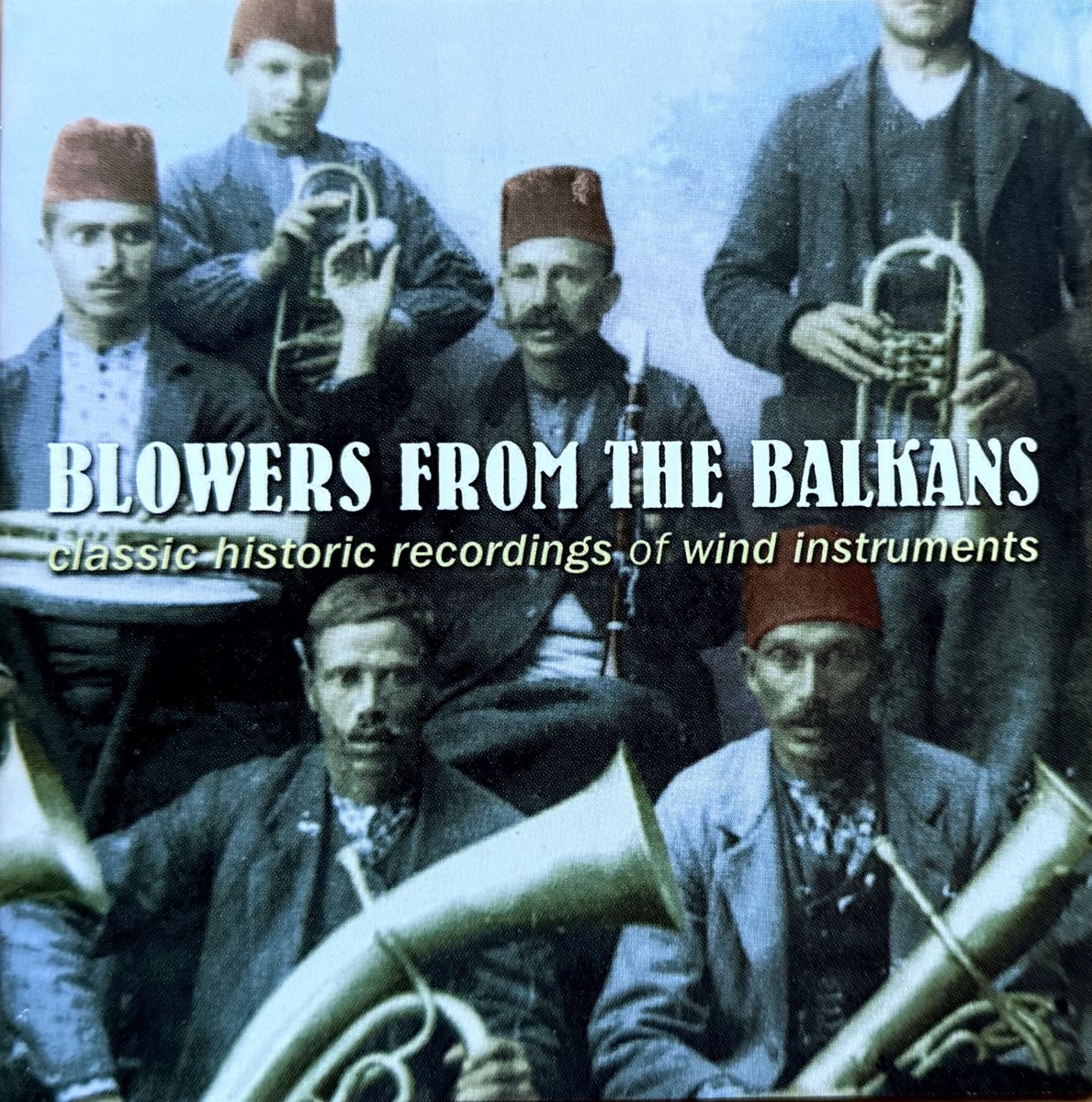 Blowers From The Balkans: Classic Historic