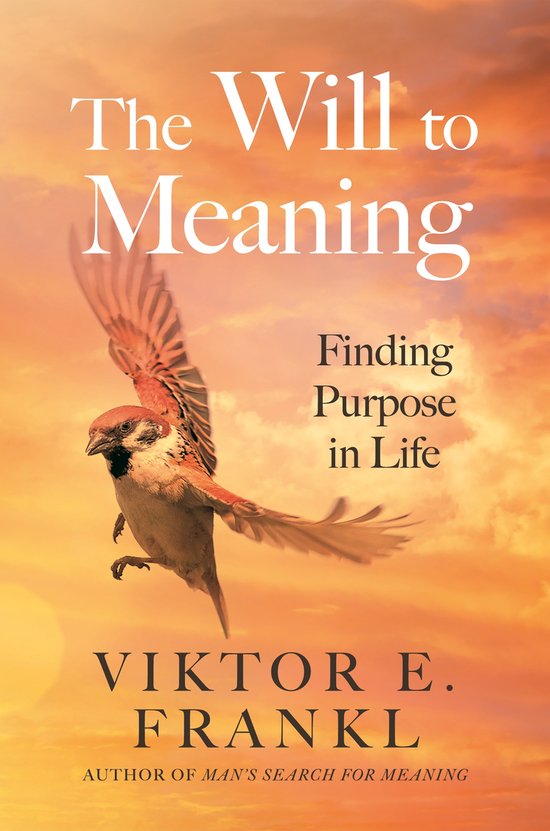 Boek 'The Will to Meaning' met een vogel in de lucht en de tekst 'Finding Purpose in Life'.