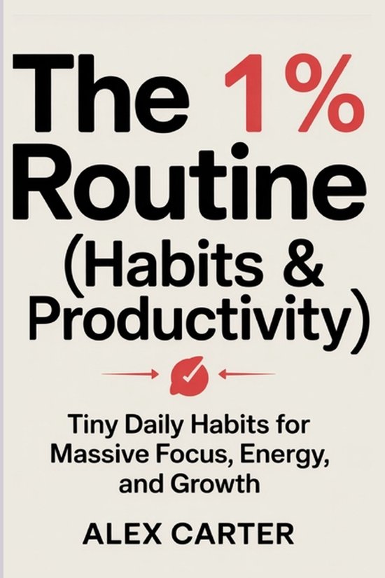 The 1% Routine (Habits & Productivity) - cover