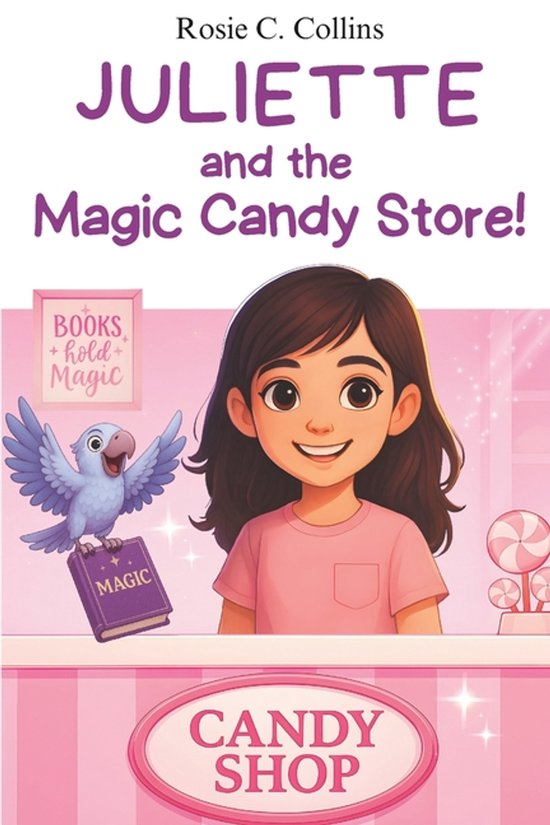 Juliette and the Magic Candy Store! - cover