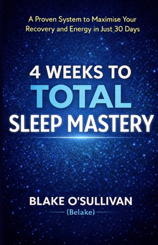 4 Weeks to Total Sleep Mastery - cover