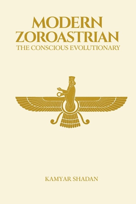 Livre "Modern Zoroastrian - The Conscious Evolutionary" avec un symbole Faravahar doré sur fond crème.