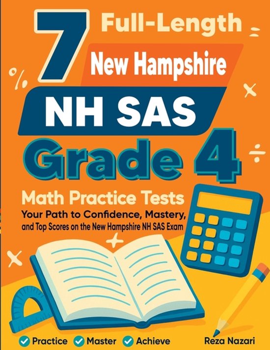 7 Full-Length New Hampshire NH SAS Grade 4 Math Practice Tes ... - cover