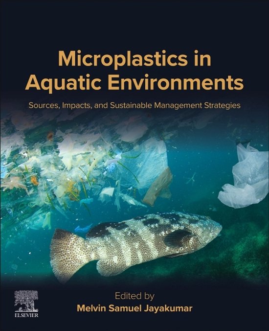Microplastics in Aquatic Environments | 9780443456190 | Melvin Samuel ...