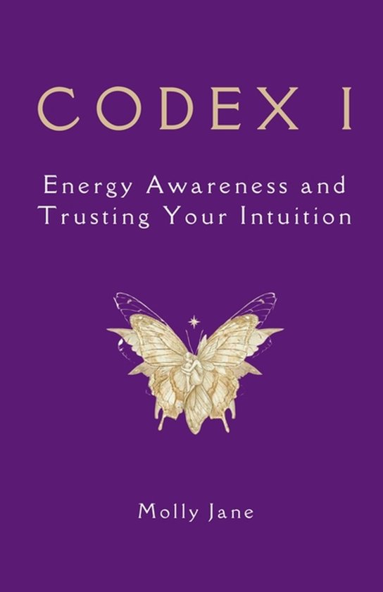 CODEX I - Energy Awareness and Trusting Your Intuition - cover
