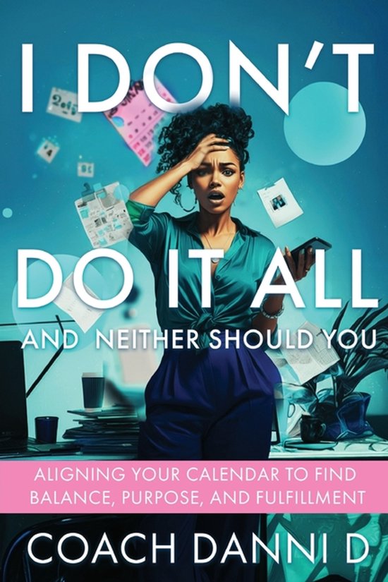 I Don't Do It All and Neither Should You - cover