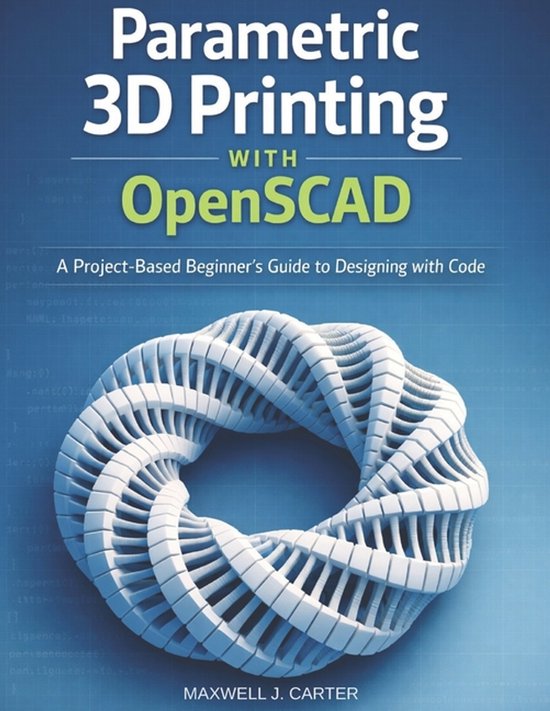 Parametric 3D Printing with OpenSCAD - cover