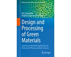 Biomaterials, Bioengineering and Sustainability4- Design and Processing of Green Materials