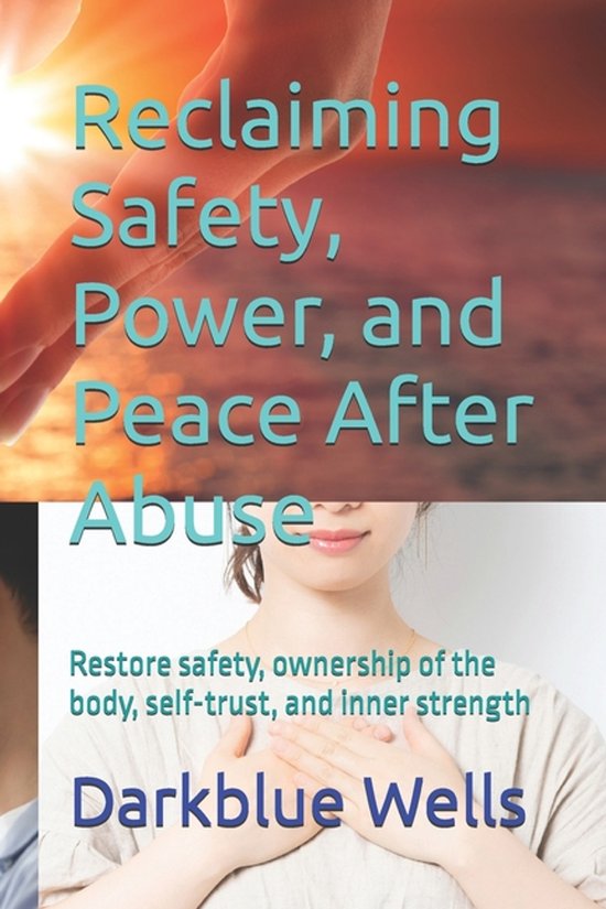 Reclaiming Safety, Power, and Peace After Abuse - cover