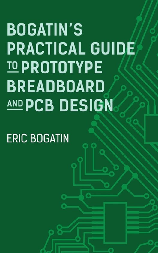 Livre : Guide pratique de Bogatin pour la conception de prototypes de breadboard et de circuits imprimés. Couverture verte avec circuits imprimés.
